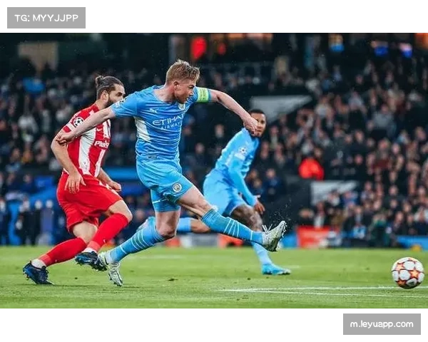 德布劳内助攻数领跑 中场大师延续职业生涯高光